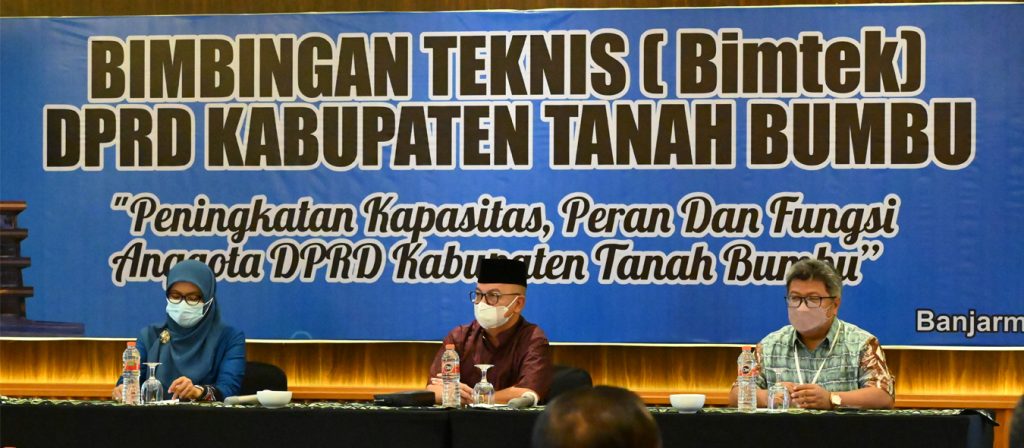 Bimbingan Teknis (BIMTEK) DPRD Kabupaten Tanah Bumbu dengan Tema "Peningkatan Kapasitas, Peran dan Fungsi Anggota DPRD Kabupaten Tanah Bumbu"